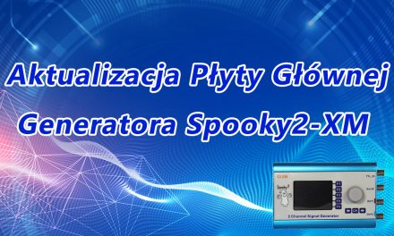 Aktualizacja Płyty Głównej Generatora Spooky2-XM