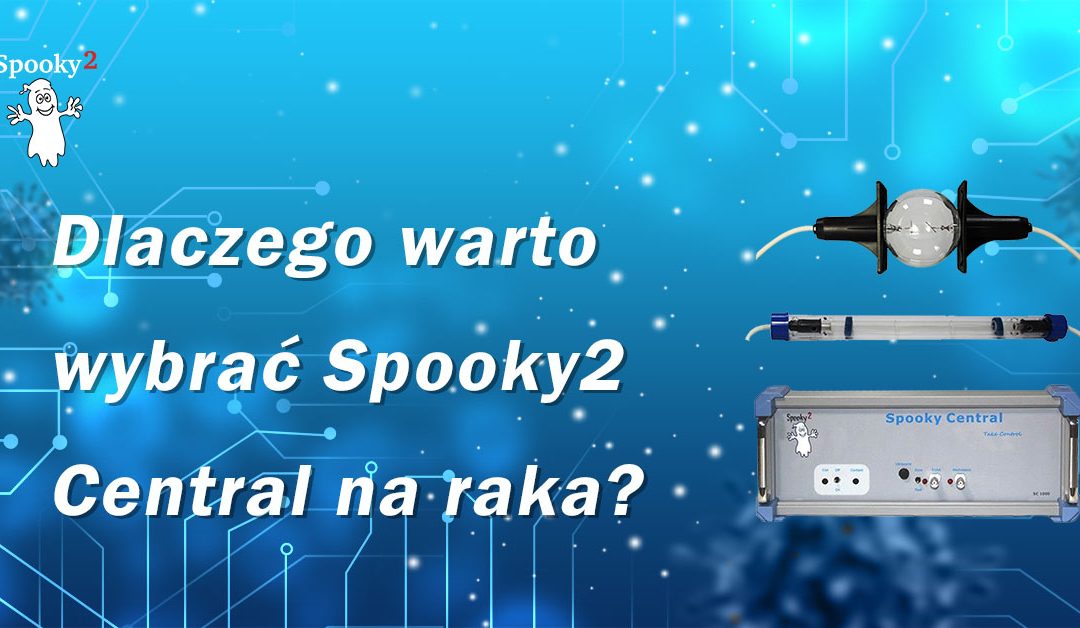 Dlaczego warto wybrać Spooky2 Central na raka?