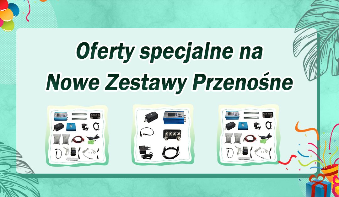 Oferty specjalne na Nowe Przenośne Zestawy