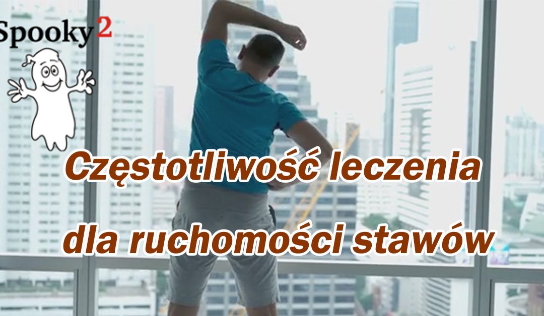 Częstotliwość leczenia dla ruchomości stawów - Częstotliwość Spooky2 Rife