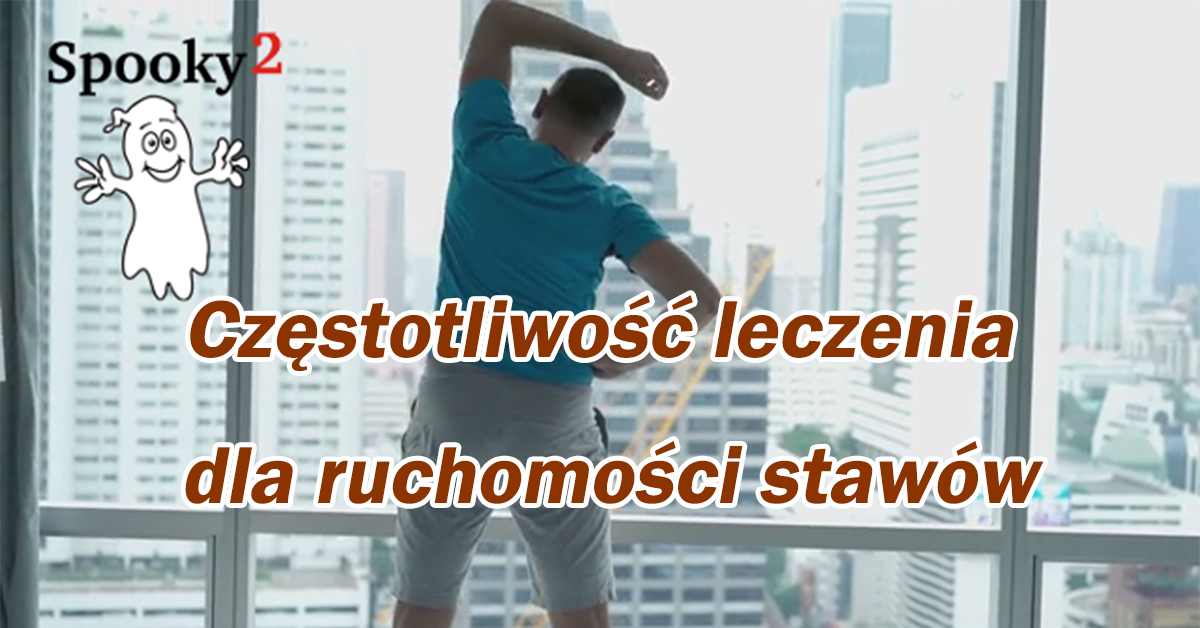 Częstotliwość leczenia dla ruchomości stawów - Częstotliwość Spooky2 Rife