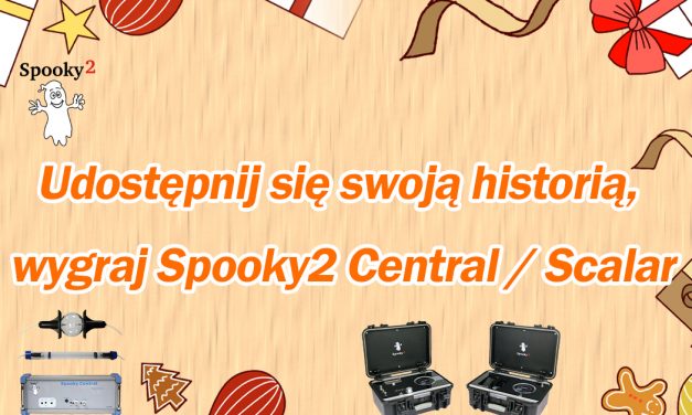 Udostępnij się swoją historią, wygraj Spooky2 Central / Scalar