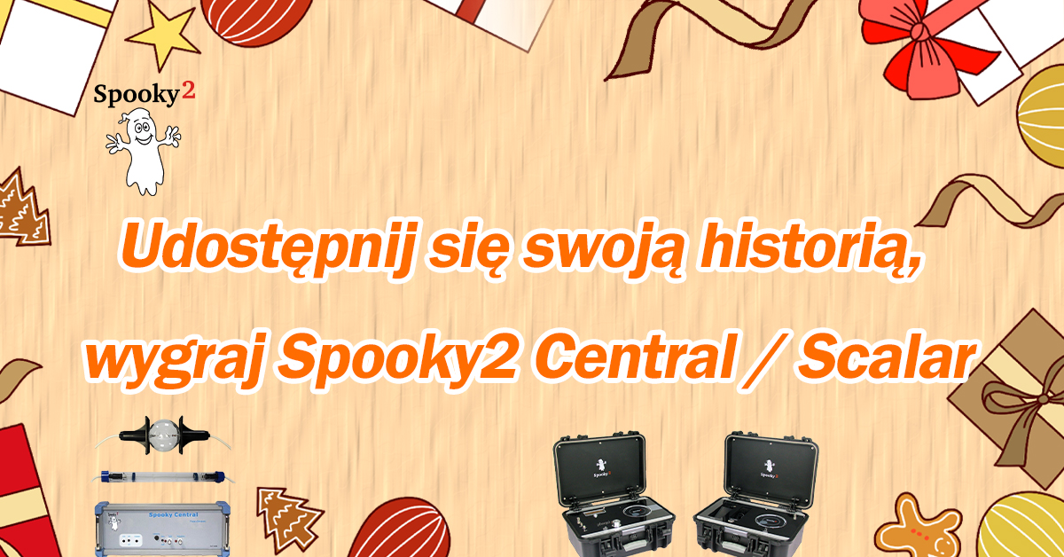 Udostępnij się swoją historią, wygraj Spooky2 Central / Scalar
